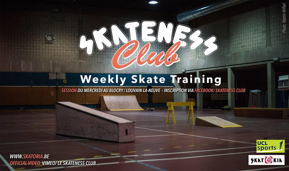 Skateness club - Blocry - Skatoria et UCL Sports